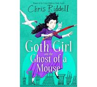 Goth Girl and the Ghost of a Mouse (Goth Girl, 1)