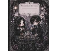 Goth Themed Notebook: Gothic Boy & Girl Victorian Tea Garden | Cute Creepy Kawaii Chibi Art Style College Ruled School Halloween Notebook: Stationery ... Fashion Lovers, Emo Girls, Dark Academia Fans