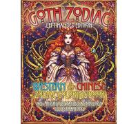 Goth Zodiac Left-Handed Edition: Western & Chinese Zodiac Coloring Book 40+ Highly Detailed Astrology Illustrations (Zodiac Symbols Coloring Book Series)