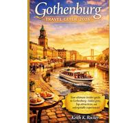 Gothenburg Travel Guide 2026: Insider Tips, Must-See Attractions, Island Escapes, Food Culture, and Smart Planning for an Unforgettable Swedish City Experience