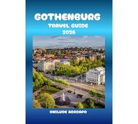 GOTHENBURG TRAVEL GUIDE 2026: Journey Through Canals, Culinary Delights, and Scandinavian Design
