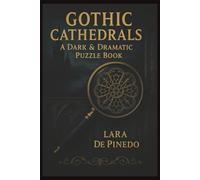 Gothic Cathedrals: A Dark & Dramatic Puzzle Book