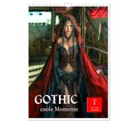 Gothic coole Momente (Wandkalender 2026 DIN A4 hoch), CALVENDO Monatskalender: Eintauchen in die faszinierende Welt der Goths.