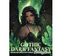 Gothic Dark Fantasy Coloring Book: Allure Coloring pages with Magic Ladies and Goth Style Artwork for Kids Teens and Adults Relaxation