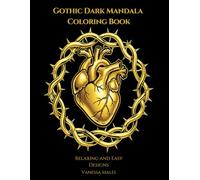 Gothic Dark Mandala Coloring Book: Bold and Easy Designs for Stress Relief, Relaxation and Mindfulness for Adults (Relax & Stress Relief Coloring Book Series)