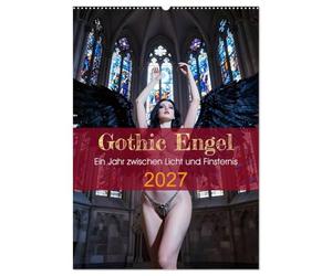Gothic Engel (Wandkalender 2027 DIN A2 hoch), CALVENDO Monatskalender: Ein Jahr zwischen Licht und Finsternis