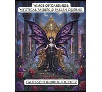 Gothic Fairy Coloring Book | 70+ Dark Fantasy Illustrations | Adult Coloring Pages | Mystical Fairies & Queens