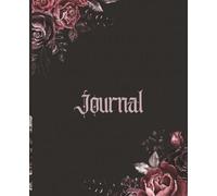 Gothic Floral Journal, Dark Rose Notebook with Vintage Aesthetic, Witchy Writing Journal, Grunge Gift for Her, Dark Academia Stationery