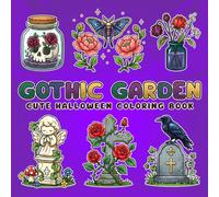 Gothic Garden Coloring Book: Spooky Botanical Coloring Pages Featuring Haunted Flowers, Moths, Ravens, and Simple Line Art for All Ages to Unwind & Enjoy