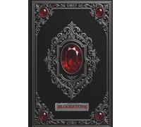 Gothic Grimoire- Bloodstone: A Dark Gothic Journal of Shadows, Symbols, and Bloodstone Power