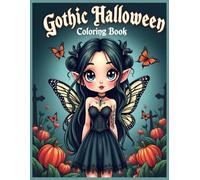 Gothic Halloween Coloring Book: Cute Dark Fairycore Girls with Butterfly Wings Coloring Pages for Stress Relief