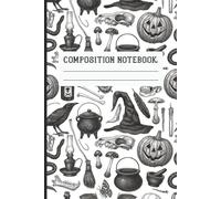 Gothic Halloween Composition Notebook: Witchy Ravens, Skulls, and Pumpkins | 6x9 in | 110 Wide Ruled Pages | Perfect for Spooky Season Journaling & Note-Taking