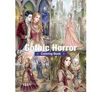 Gothic Horror Coloring Book for Adults: Haunted Mansions, Victorian Nightmares & Macabre Scenes