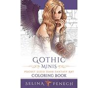 Gothic Minis - Pocket Sized Dark Fantasy Art Coloring Book: 11 (Fantasy Coloring by Selina)