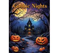 Gothic Nights: A dark Halloween coloring journey