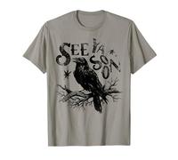 Gothic Raven See Ya Soon Meme Crow Design Camiseta