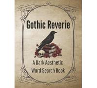 Gothic Reverie: A Dark Aesthetic Word Search Book
