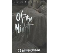 Gothic Short Stories: 20 Gothic Stories (Tales of Mystery & The Supernatural)