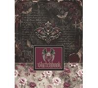 Gothic Sketchbook: Dark Academia Journal and Drawing Pad For Sketching and Doodling; 8.5x11"