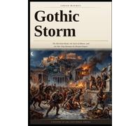 Gothic Storm: The Herulian Raids, the Sack of Athens, and the War That Remade the Roman Empire