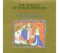 Gothic Voices - The Service of Venus and Mars - Music for the Knights of the Garter, 1340-1440