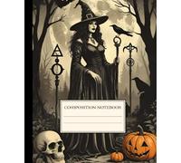 Gothic Witch and Raven Composition Notebook: Vintage Halloween Aesthetic College Ruled Journal with Pumpkin and Skull, Perfect Magic Fall Gift for Kids, Girls, Boys, Students, Goth School Supplies