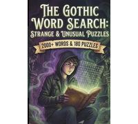 Gothic Word Search Book: The Ultimate Goth Activity Book: 180 Brain Teasers Featuring 2000+ Spooky, Victorian, and Occult Words