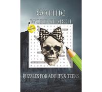 GOTHIC WORD SEARCH PUZZLE BOOK: Word Searches with Easy to Read Print about Goth Themes, Dark Aesthetic, Morbid and More | 6x9 inches, 110 pages | 50+ ... Gift for Vacations, Holidays and Free Times