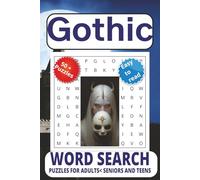 Gothic Word Search puzzle book: Word Searches with Easy to Read Print about Gothic, Horror and Spooky and More | 6x9 inches, 111 pages | 50 + Puzzles... Gift for Vacations, Holidays, and Free Times.