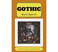 gothic word search puzzle book: Word Searches with Easy To Read Print about Gothic, medieval castles, ravens, candlelight and More | 6 x 9 inches, 110 ... Gift for Vacations, Holidays and Free Times