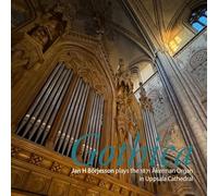 Gothica - Jan H Borjesson plays the 1871 Akerman Organ in Uppsala Cathedral