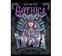 Gothica: Livre de coloriages mystérieux