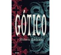 Gotico. Historia Ilustrada