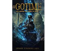 Gotime: All Aboard the FIRED-UP TRAIN
