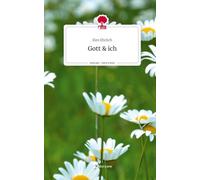 Gott & ich. Life is a Story - story.one