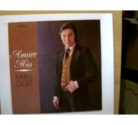 Gott, Karel - 5 Platten: Karel Gott - Amore Mio, Guten Abend Gute Laune - 28 Stimmungs-Spezialitäten mit der Goldenen Stimme aus Prag, Heut ist der schönste Tag in meinem Leben, Karel Gott, Karel Gott die neue LP,