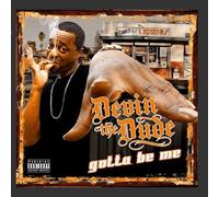 Gotta Be Me By Devin The Dude (2010-11-02)