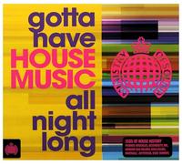 Gotta Have House Music All Night Long