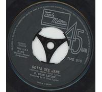Gotta See Jane - R. Dean Taylor 7" 45