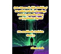 Gottes Stimme oder bloße Einbildung? Die tödliche Falle des Channelings: Zwischen spirituellem Betrug und psychischem Abgrund (Die entschlüsselte Wahrheit: Band)