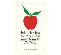 Gottes Werk und Teufels Beitrag: 21837 – Diogenes Verlag