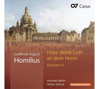 Gottfried Augus Gottfried August Homilius: Hab Deine Lust (CD) (Importación USA)