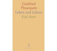 Gottfried Ploucquets: Leben und Lehren