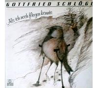 Gottfried Schlögl - Als ich noch fliegen konnte (1979) / Vinyl record [Vinyl-LP]