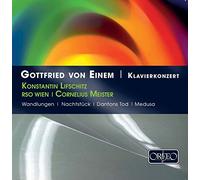 Gottfried von Einem : Concertos pour piano. Lifschitz, Meister.