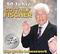 Gotthilf Fischer - 90 Jahre - Das große Lebenswerk (inkl. Duett mit Kathy Kelly)