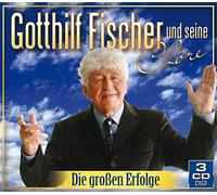 Gotthilf Fischer und Seine Chöre Fischer - Die großen Erfolge (Gotthilf Fischer mit 48 Liedern auf 3 CDs inkl. Kein Schöner Land, Gefangenchor aus Nabucco, Das Wandern ist des Müller Lust, Ave Maria, Muss i denn zum Städtele hinaus...)