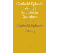 Gotthold Ephraim Lessing's Sämmtliche Schriften