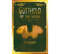 Gotthold of the Green (The Last Days of the Devil Mothers)