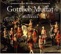 Mitzi Meyerson – Gottlieb Muffat – Componimenti Musicali per il Cembalo